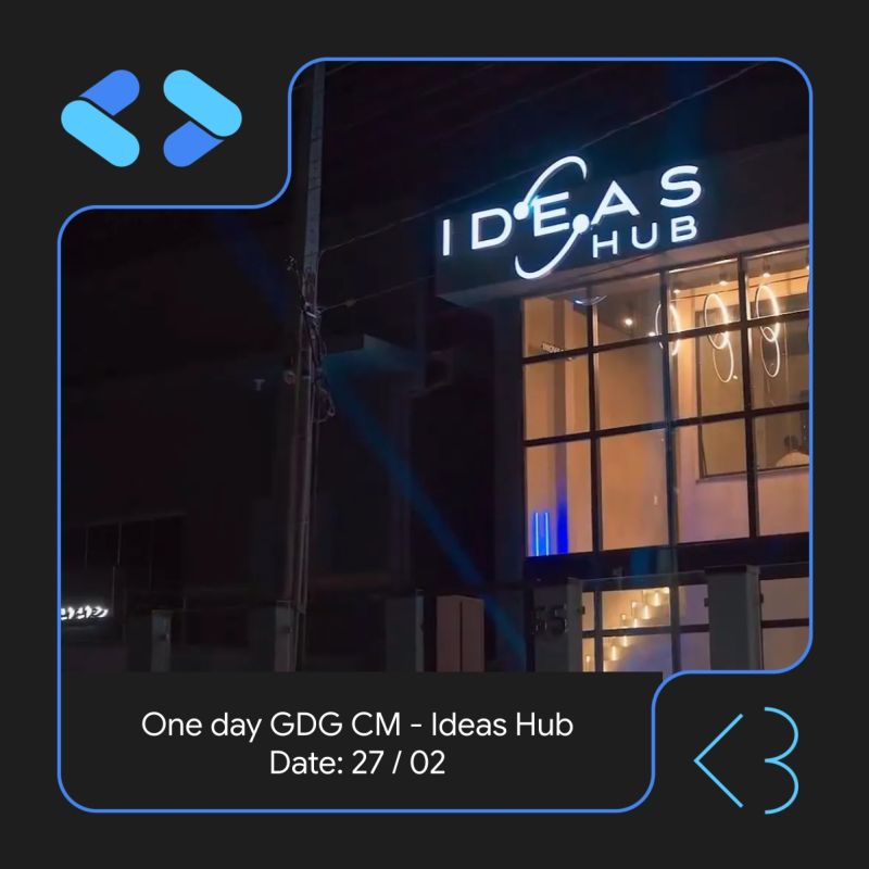 One day GDG CM — Ideas Hub